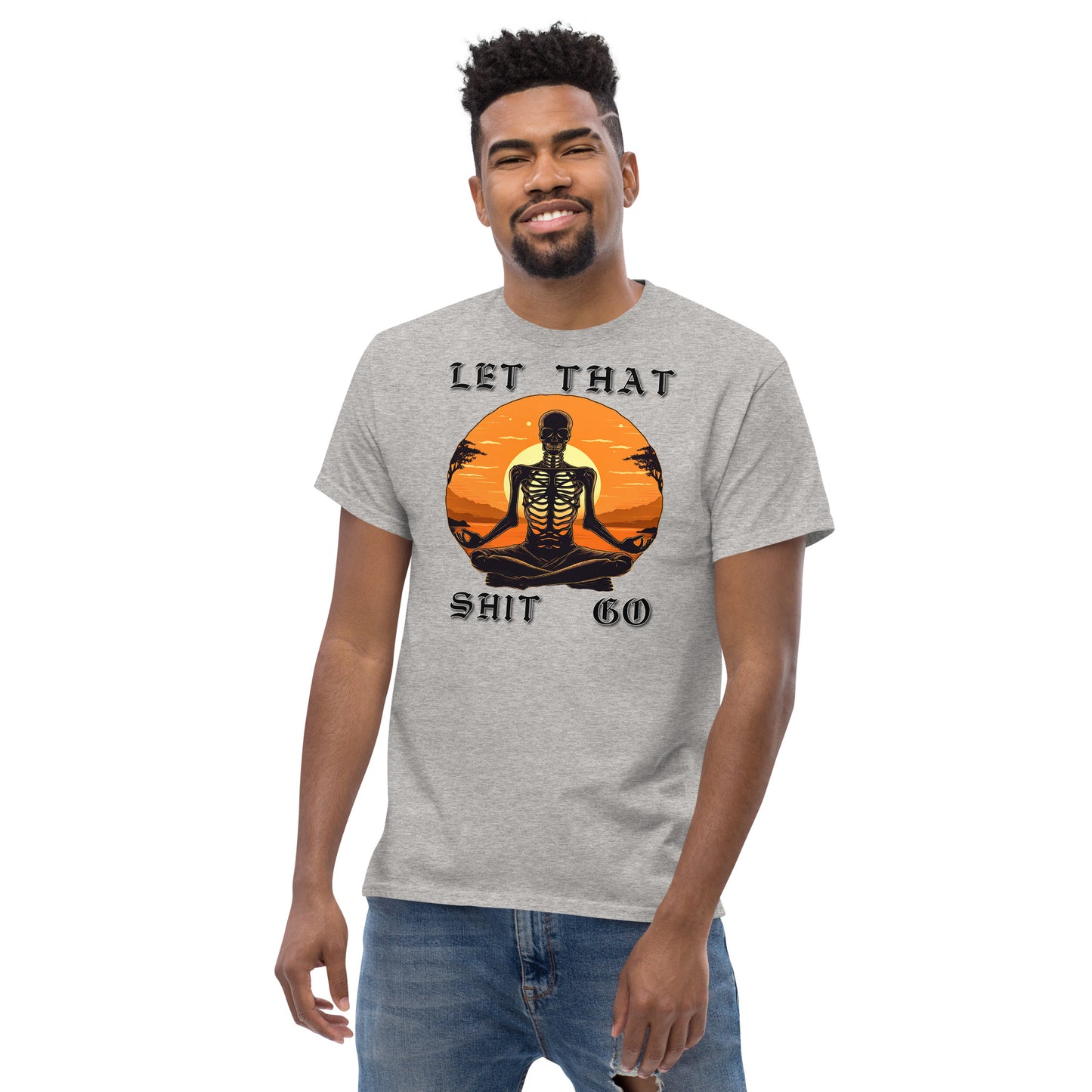 Let That Shit Go Men's Classic Tee